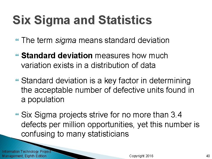 Six Sigma and Statistics The term sigma means standard deviation Standard deviation measures how