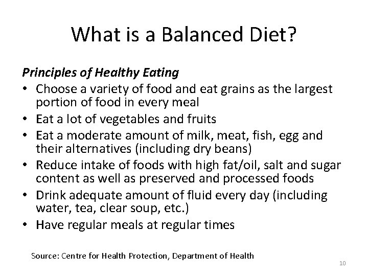 What is a Balanced Diet? Principles of Healthy Eating • Choose a variety of What is a Balanced Diet? Principles of Healthy Eating • Choose a variety of