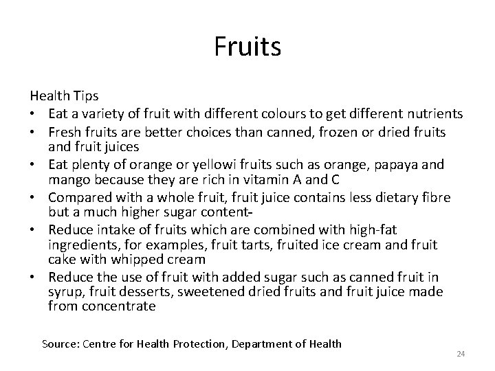 Fruits Health Tips • Eat a variety of fruit with different colours to get Fruits Health Tips • Eat a variety of fruit with different colours to get