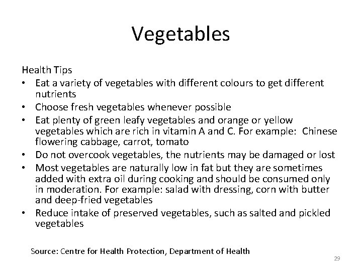 Vegetables Health Tips • Eat a variety of vegetables with different colours to get Vegetables Health Tips • Eat a variety of vegetables with different colours to get