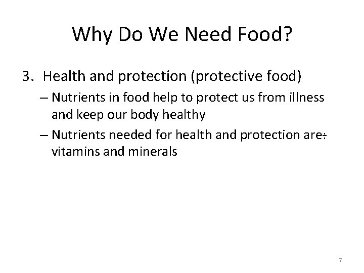 Why Do We Need Food? 3. Health and protection (protective food) – Nutrients in Why Do We Need Food? 3. Health and protection (protective food) – Nutrients in