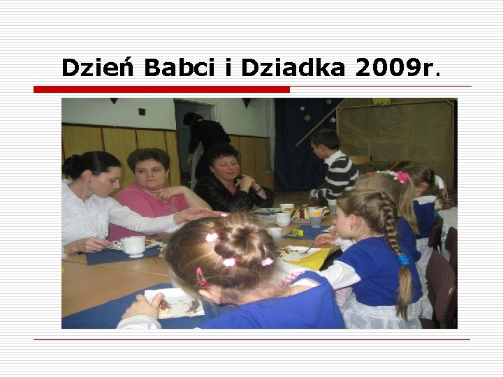 Dzień Babci i Dziadka 2009 r. 