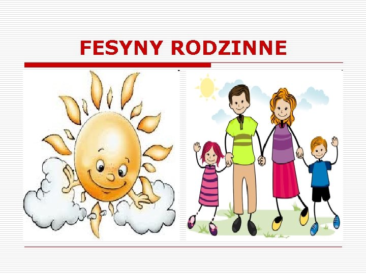 FESYNY RODZINNE 