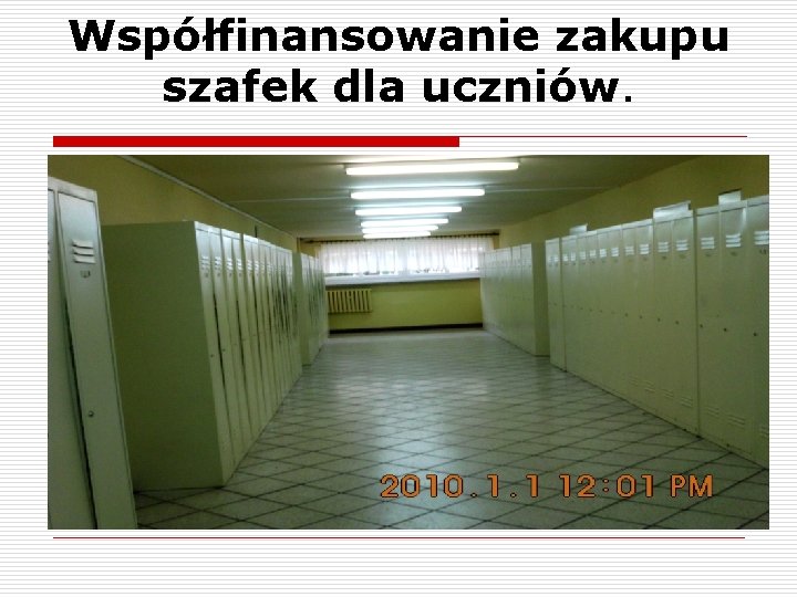 Współfinansowanie zakupu szafek dla uczniów. 