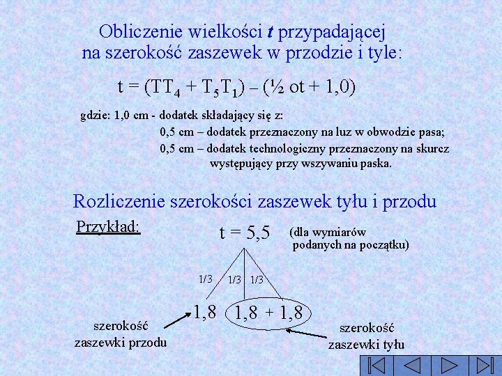 Obliczenie wielkości t przypadającej na szerokość zaszewek w przodzie i tyle: t = (TT