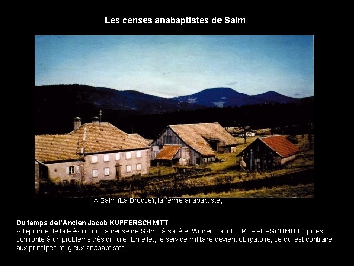 Les censes anabaptistes de Salm A Salm (La Broque), la ferme anabaptiste, Du temps