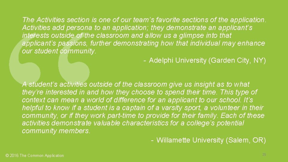 The Activities section is one of our team’s favorite sections of the application. Activities