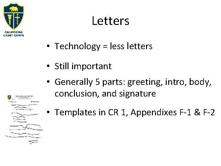 Letters • Technology = less letters • Still important • Generally 5 parts: greeting, Letters • Technology = less letters • Still important • Generally 5 parts: greeting,