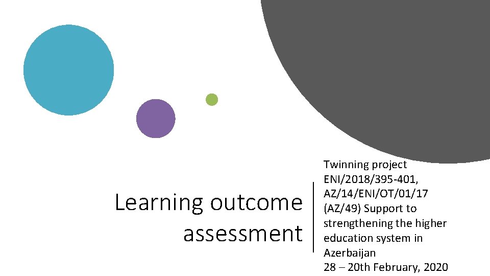 Learning outcome assessment Twinning project ENI/2018/395 -401, AZ/14/ENI/OT/01/17 (AZ/49) Support to strengthening the higher