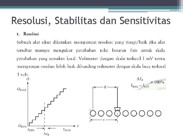 Resolusi, Stabilitas dan Sensitivitas 