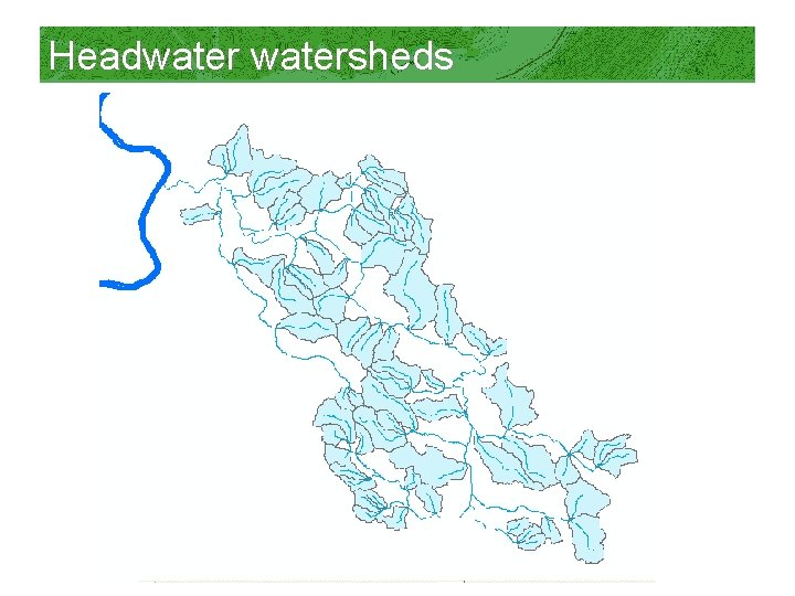Headwatersheds 