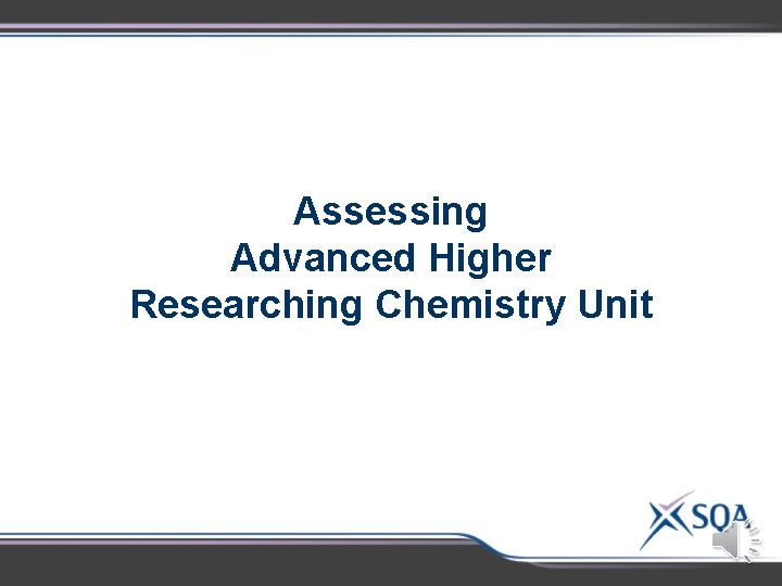 Assessing Advanced Higher Researching Chemistry Unit 