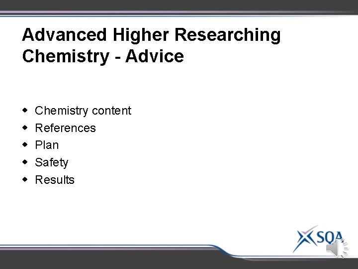 Advanced Higher Researching Chemistry - Advice w w w Chemistry content References Plan Safety