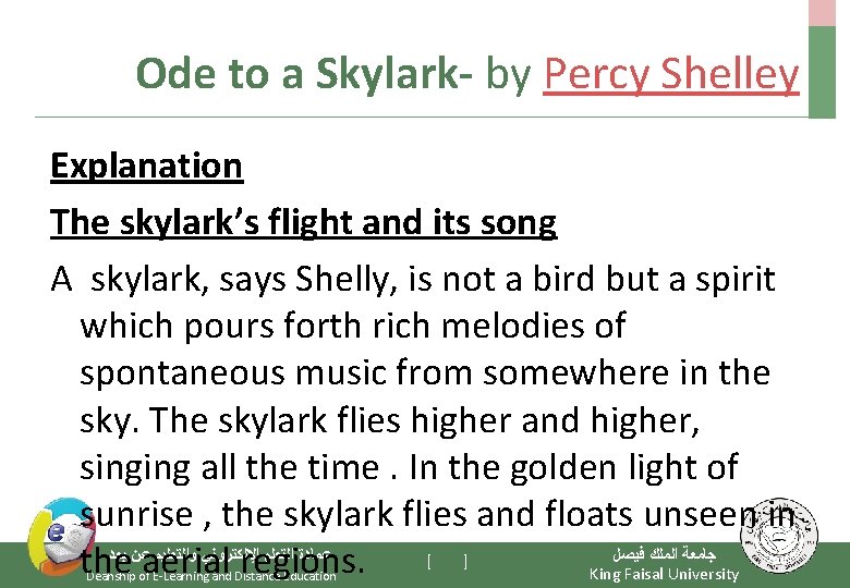 Ode to a Skylark- by Percy Shelley Explanation The skylark’s flight and its song