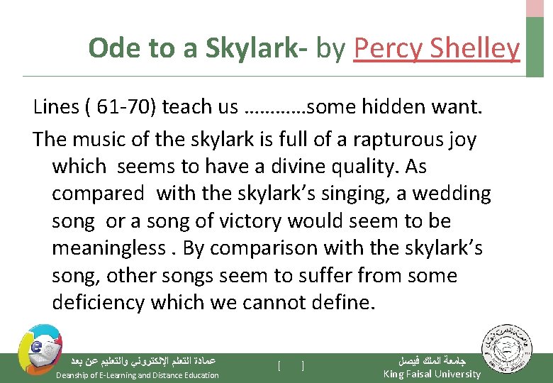 Ode to a Skylark- by Percy Shelley Lines ( 61 -70) teach us …………some