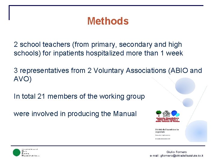 Methods 2 school teachers (from primary, secondary and high schools) for inpatients hospitalized more