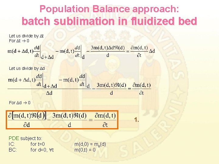 Population Balance approach: batch sublimation in fluidized bed Let us divide by t For