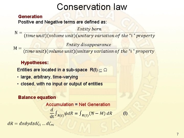 Conservation law Generation Positive and Negative terms are defined as: Hypotheses: Entities are located