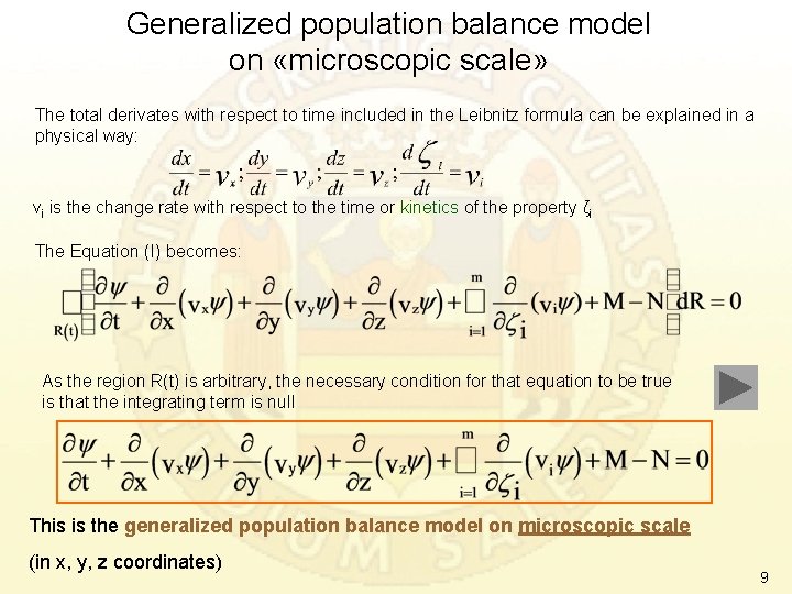 Generalized population balance model on «microscopic scale» The total derivates with respect to time