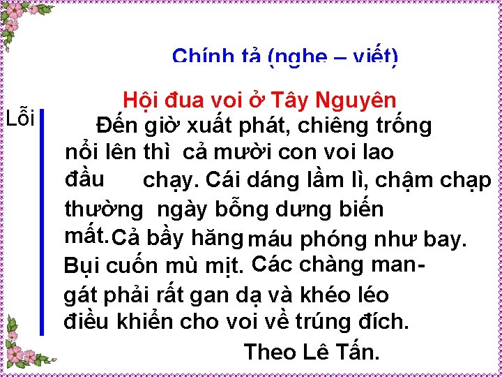 Chính tả (nghe – viết) Lỗi Hội đua voi ở Tây Nguyên Đến giờ