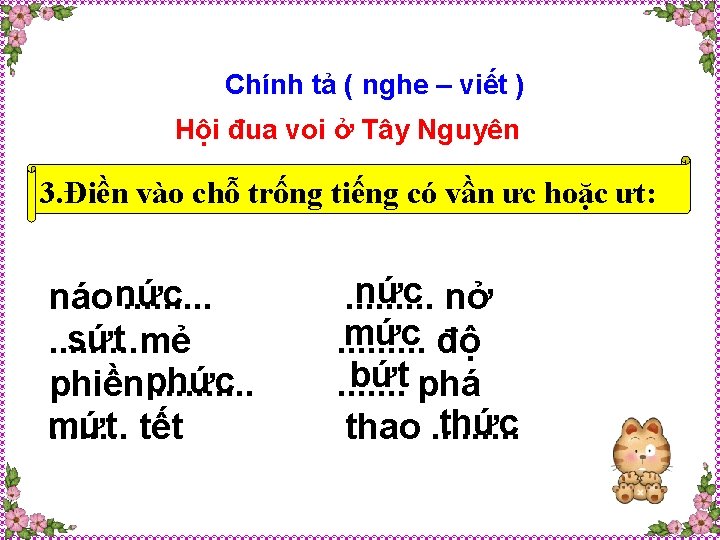 Chính tả ( nghe – viết ) Hội đua voi ở Tây Nguyên 3.