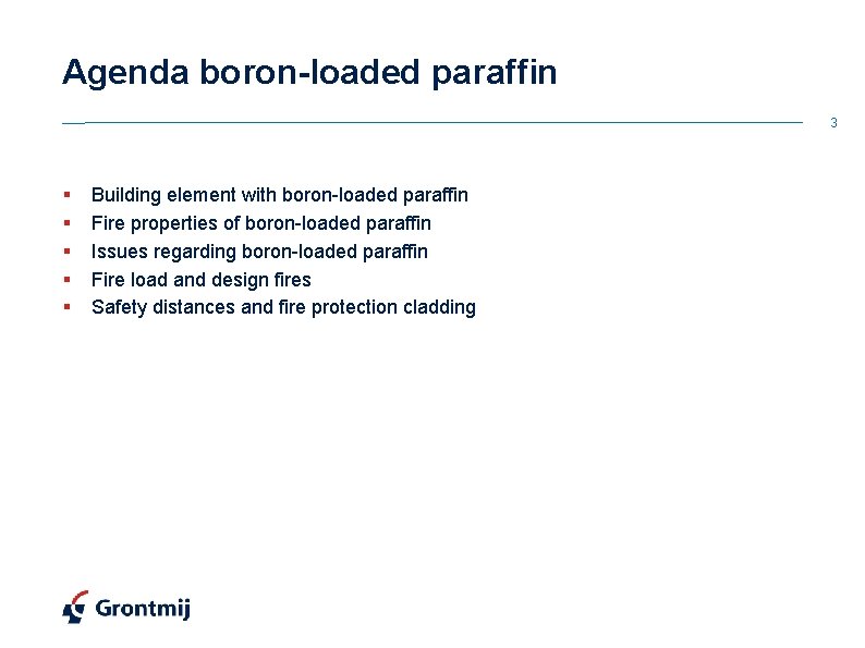 Agenda boron-loaded paraffin 3 § § § Building element with boron-loaded paraffin Fire properties