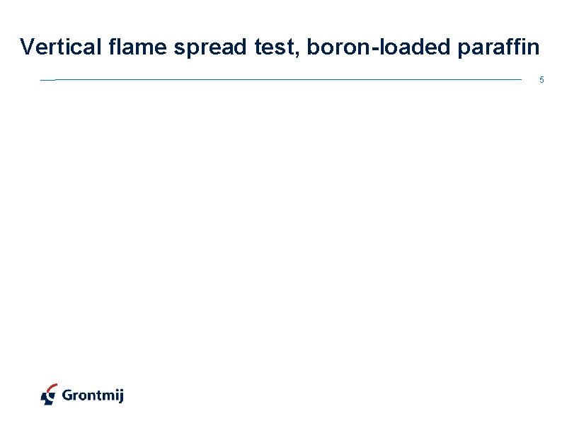 Vertical flame spread test, boron-loaded paraffin 5 