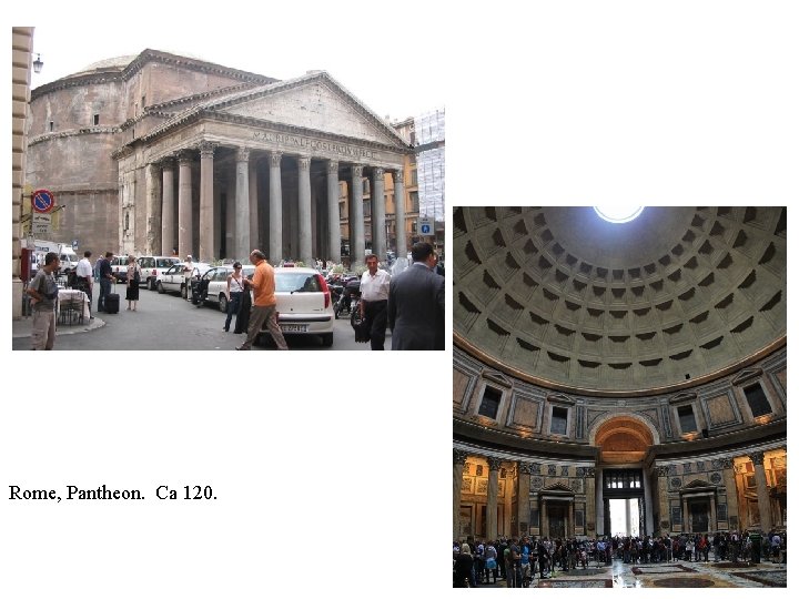 Rome, Pantheon. Ca 120. 