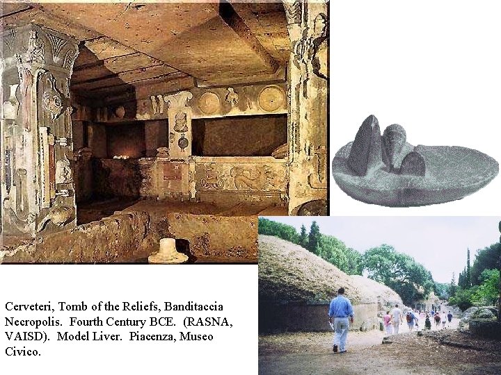 Cerveteri, Tomb of the Reliefs, Banditaccia Necropolis. Fourth Century BCE. (RASNA, VAISD). Model Liver.