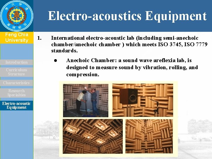 Electro-acoustics Equipment Feng Chia University Introduction Curriculum Structure Characteristics Research Specialties Electro-acoustic Equipment 1.