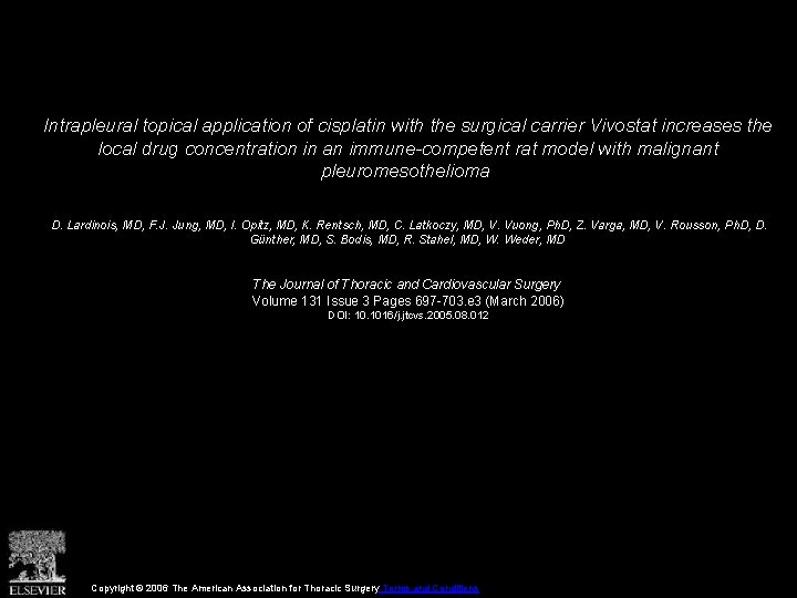 Intrapleural topical application of cisplatin with the surgical carrier Vivostat increases the local drug