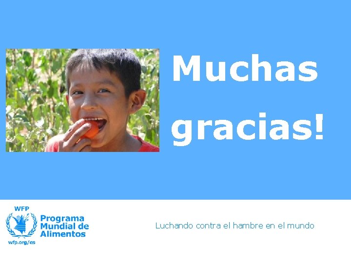 Muchas gracias! Luchando contra el hambre en el mundo 