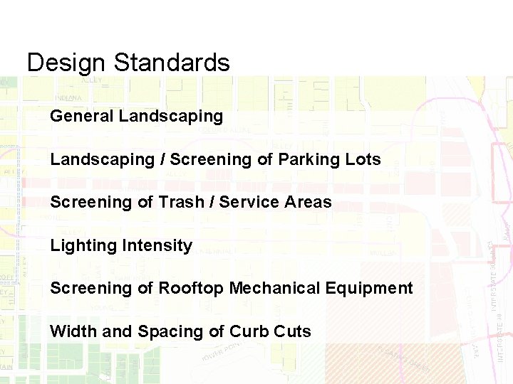Design Standards General Landscaping / Screening of Parking Lots Screening of Trash / Service