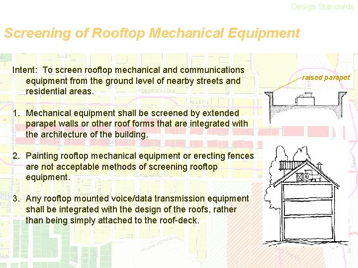 Design Standards Screening of Rooftop Mechanical Equipment Intent: To screen rooftop mechanical and communications