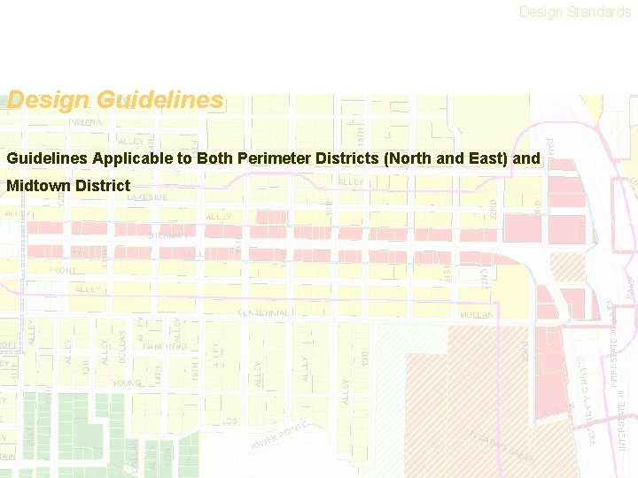 Design Standards Design Guidelines Applicable to Both Perimeter Districts (North and East) and Midtown