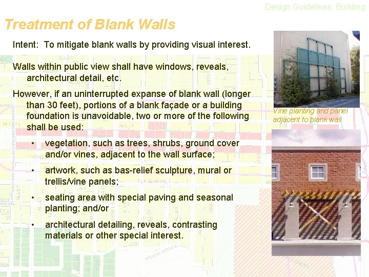 Design Guidelines: Building Treatment of Blank Walls Intent: To mitigate blank walls by providing