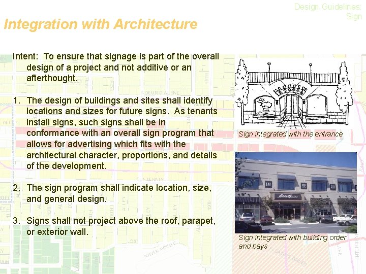 Integration with Architecture Design Guidelines: Sign Intent: To ensure that signage is part of