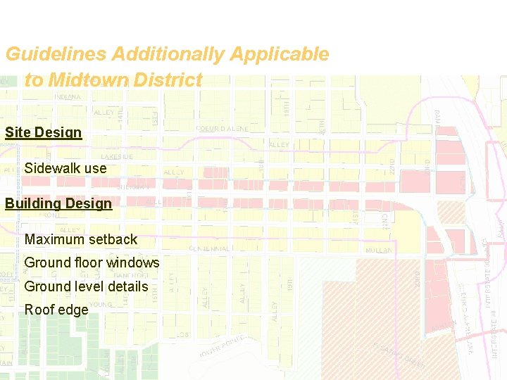 Guidelines Additionally Applicable to Midtown District Site Design Sidewalk use Building Design Maximum setback