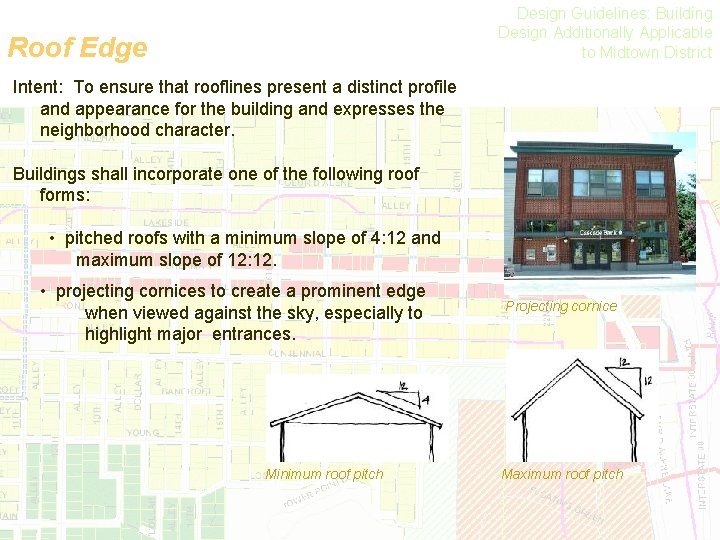 Design Guidelines: Building Design Additionally Applicable to Midtown District Roof Edge Intent: To ensure