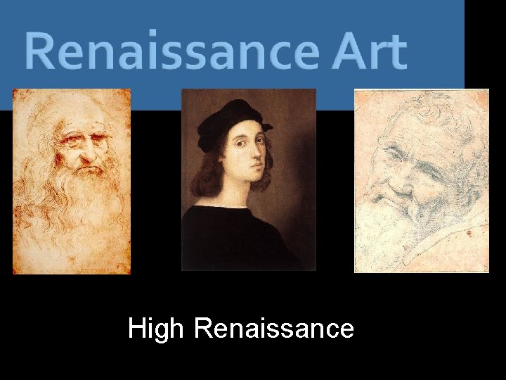 High Renaissance 