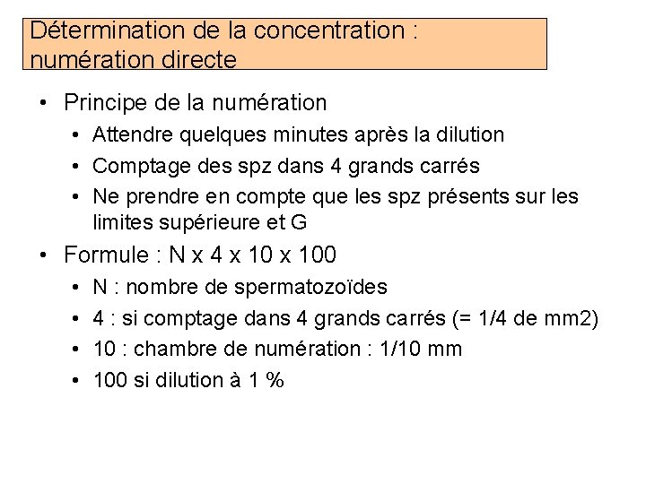 Détermination de la concentration : numération directe • Principe de la numération • Attendre