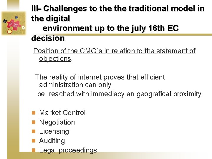 III- Challenges to the traditional model in the digital environment up to the july