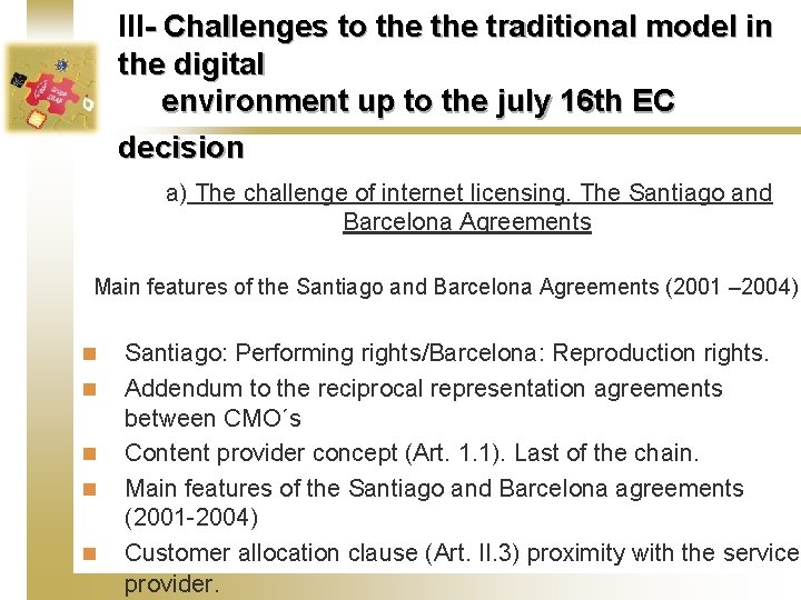 III- Challenges to the traditional model in the digital environment up to the july