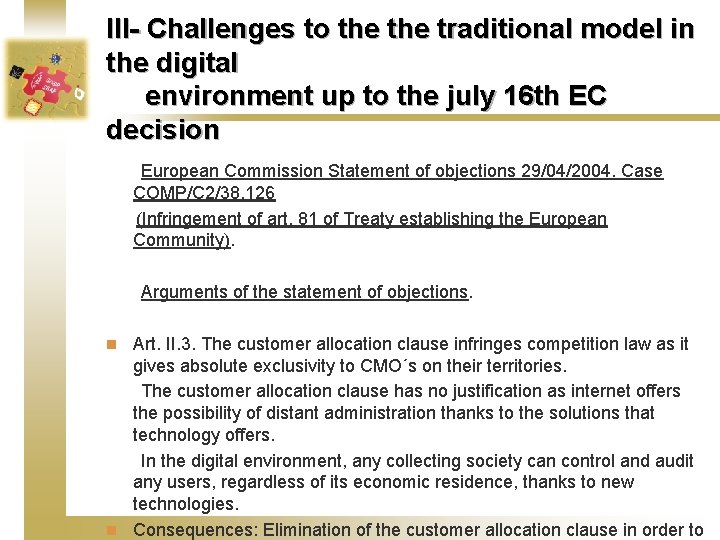 III- Challenges to the traditional model in the digital environment up to the july