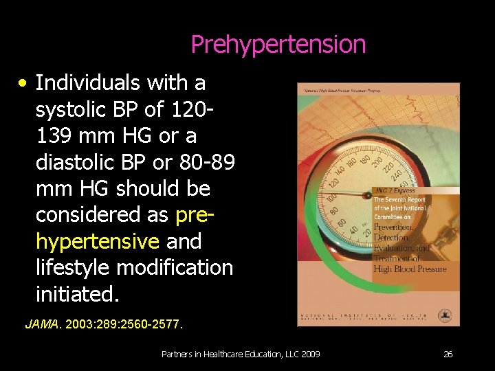Prehypertension • Individuals with a systolic BP of 120139 mm HG or a diastolic