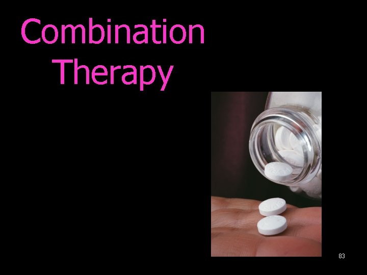 Combination Therapy 83 