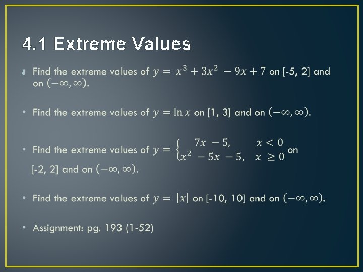 Applications of the Derivative Chapter 4 Extreme Values