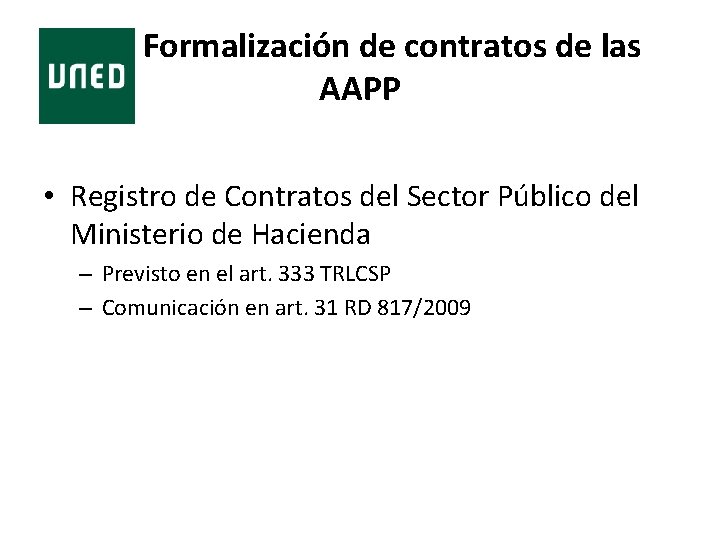 Formalización de contratos de las AAPP • Registro de Contratos del Sector Público del