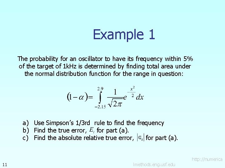 Example 1 The probability for an oscillator to have its frequency within 5% of