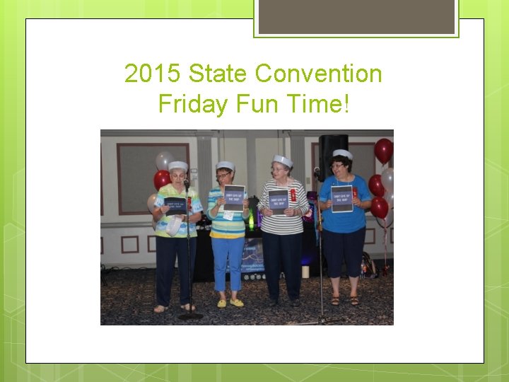 2015 State Convention Friday Fun Time! 